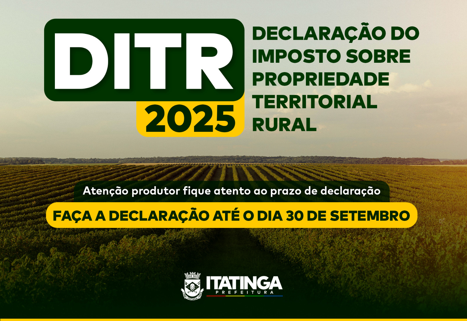   DECLARAÇÃO DO IMPOSTO SOBRE A PROPRIEDADE TERRITORIAL RURAL – DITR 2025