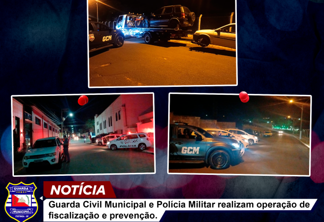 Guarda Civil Municipal e Polícia Militar realizam operação de fiscalização e prevenção